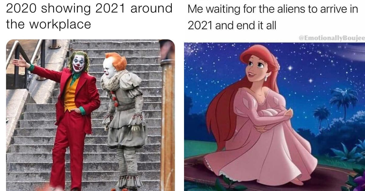 2021 Memes So Far Don't Bode Well For The New Year (21 Memes)